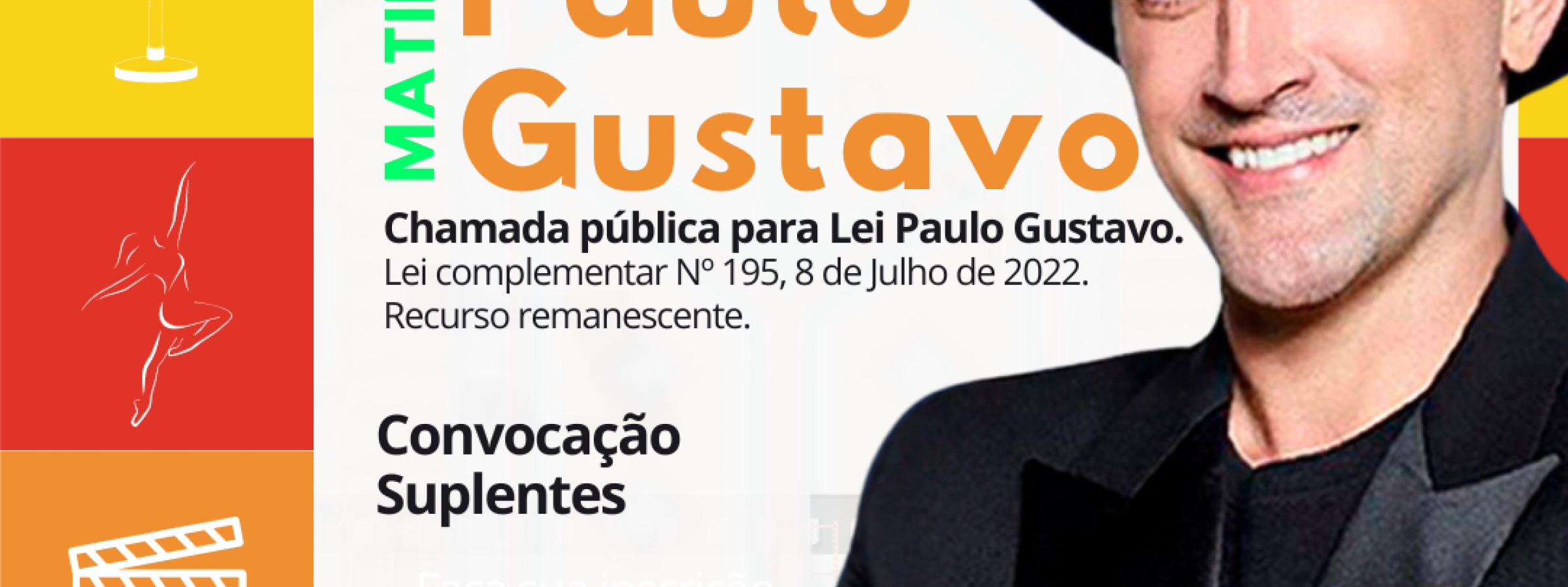 Chamamento Lei Paulo Gustavo 01/2024 - Covocação dos suplentes.